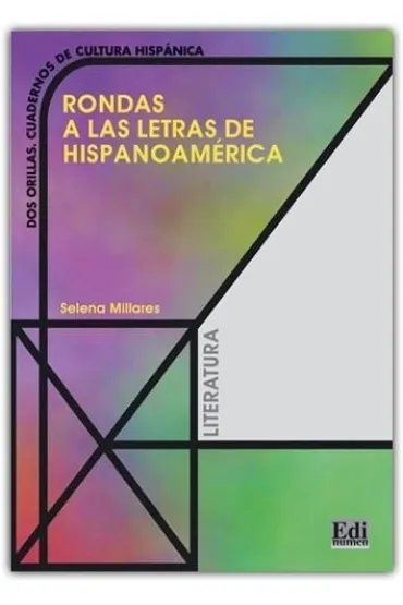 Rondas a las letras de hispanoamerica - Selena Millares