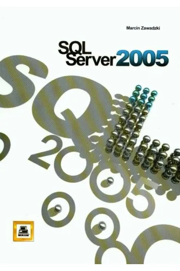 SQL Serwer 2005 - Marcin Zawadzki