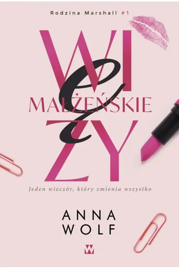 Wi�zy ma��e�skie. Rodzina Marshall. Tom 1 - Anna Wolf