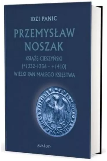 Przemys�aw Noszak Ksi��� cieszy�ski - Idzi Panic