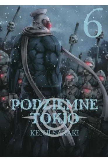 Podziemne Tokio. Tom 6 - Kenji Sakaki