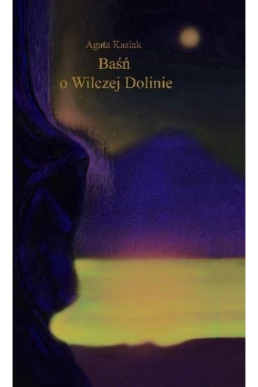 Baśń o Wilczej Dolinie