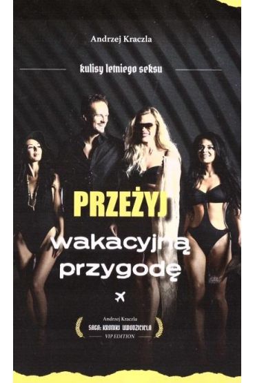 Przeżyj wakacyjną przygodę. Kulisy letniego seksu