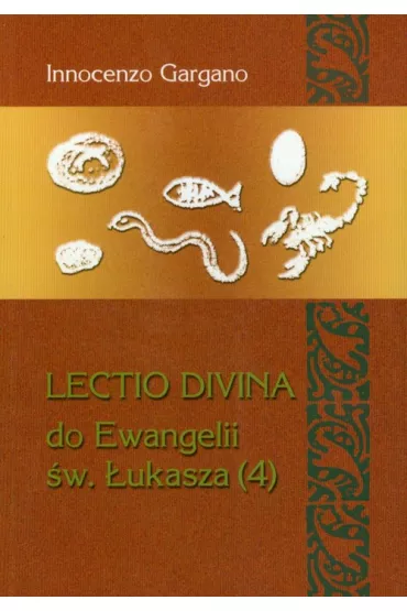 Lectio Divina Do Ewangelii �w �ukasza 4 - Innocenzo Gargano