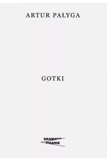 Gotki - Artur Pa�yga