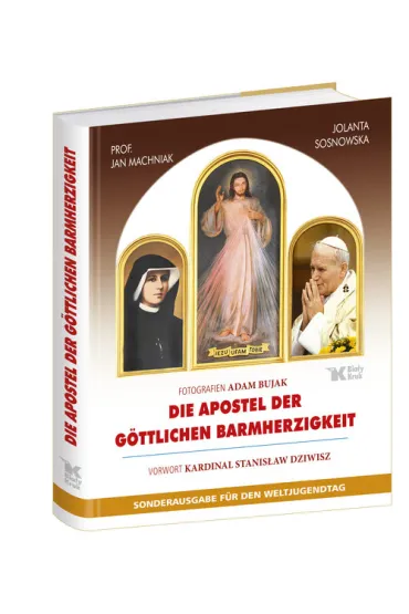 Apostolo�owie Bo�ego Mi�osierdzia (wersja niemiecka) - Jan Machniak, Jolanta Sosnowska, Stanis�aw Dziwisz