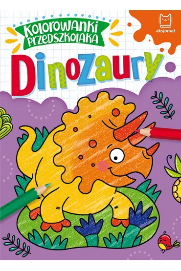 Kolorowanki przedszkolaka. Dinozaury