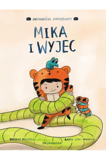 Arcygro�ne Domostwory. Mika i wyjec - Agata Loth-Ignaciuk, Berenika Ko�omycka