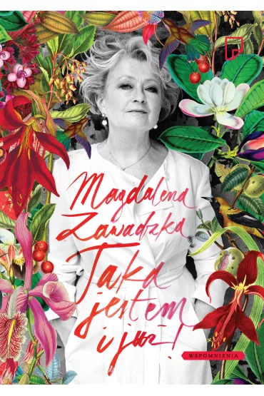 Taka jestem i ju�! - Magdalena Zawadzka