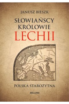 Sowiascy krlowie Lechii. Polska staroytna