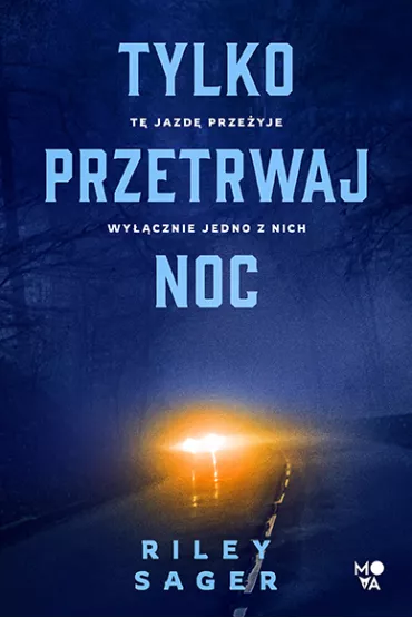 Tylko przetrwaj noc - Riley Sager