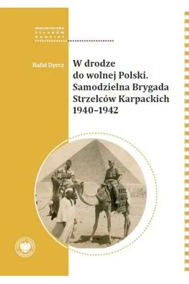 W drodze do wolnej Polski - Rafa�  Dyrcz