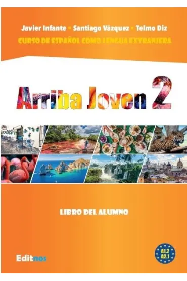 Arriba Joven 2. Libro del alumno - Javier Infante, Santiago Vazquez, Telmo Diz