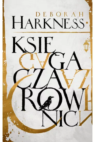 Ksi�ga czarownic. Ksi�ga Wszystkich Dusz. Tom 1 - Deborah Harkness