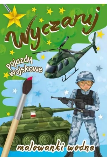 Wyczaruj pojazdy wojskowe. Malowanki wodne