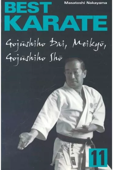 Best Karate 11Gojushiho Dai, Meikyo, Gojushiho Sho - Nakayama Masatoshi