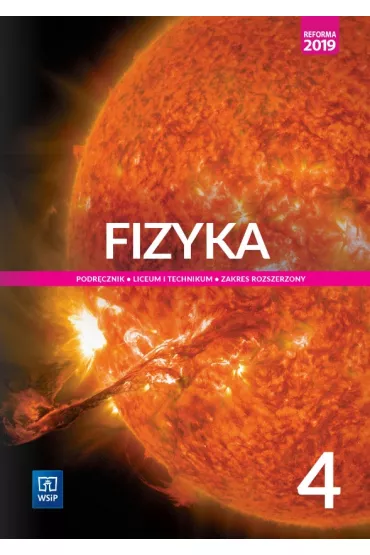 Fizyka 4. Podrcznik. Liceum i technikum. Zakres rozszerzony - Barbara Sagnowska, Jadwiga Salach, Maria Fiakowska
