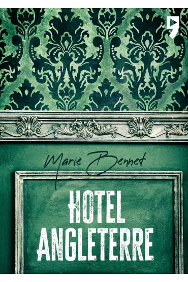 Hotel Angleterre - Marie Bennett