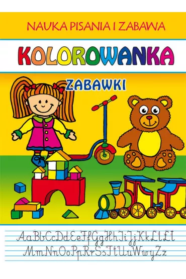 Kolorowanka. Zabawki. Nauka pisania i zabawa - Beata Guzowska