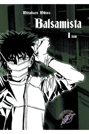 Balsamista. Tom 1 - Mihara Mitsukazu