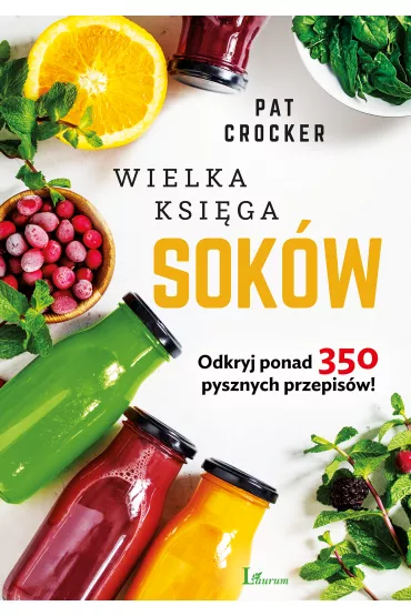Wielka ksi�ga sok�w - Pat Crocker