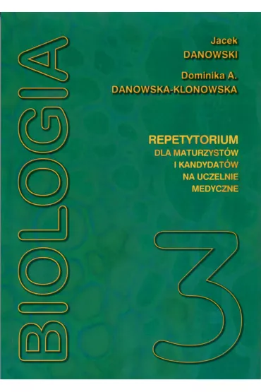 Biologia repetytorium Tom 3 - Jacek Danowski