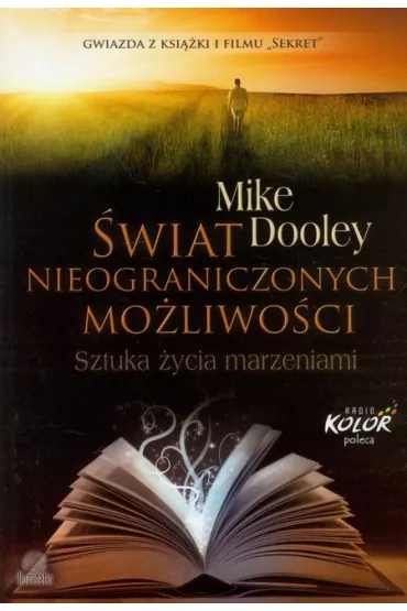 wiat nieograniczonych moliwoci - Mike Dooley