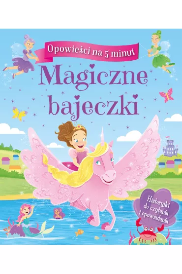 Opowie�ci na 5 minut. Magiczne bajeczki - Joyce Melanie, Xanna Chown
