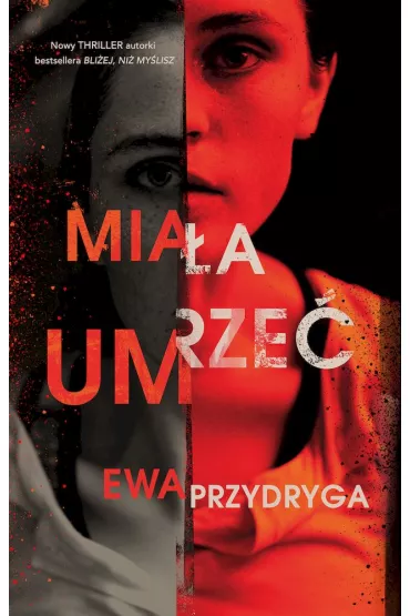 Mia�a umrze� (pocket) - Ewa Przydryga