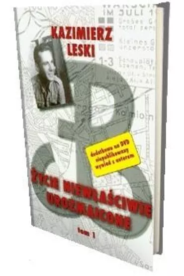 �ycie niew�a�ciwie urozmaicone T.1 - Kazmierz Leski