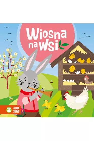 Wiosenne bajeczki. Wiosna na wsi