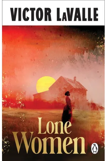 Lone Women - Victor  Lavalle