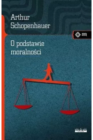 O podstawie moralno�ci - Arthur Schopenhauer