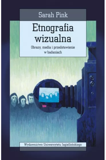 Etnografia wizualna - Sarah Pink
