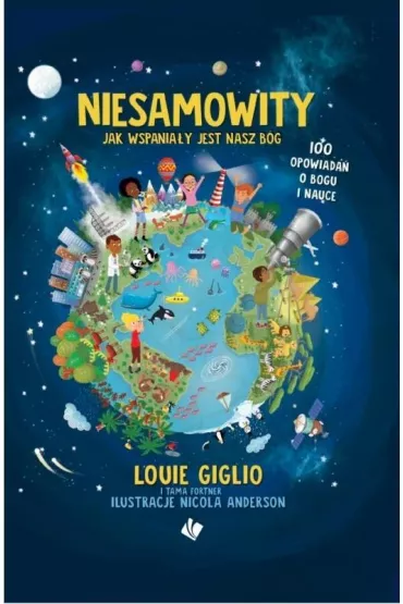 Niesamowity. Jak wspania�y jest nasz B�g - Louie  Giglio