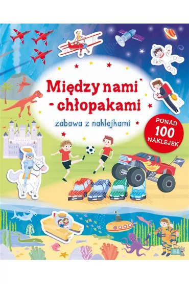 Mi�dzy nami ch�opakami. Zabawa z naklejkami