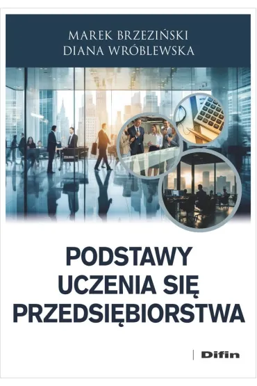 Podstawy uczenia si� przedsi�biorstwa - Marek Brzezi�ski, Diana  Wr�blewska