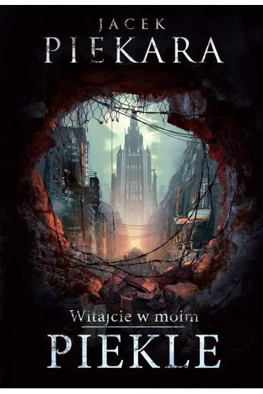 Witajcie W Moim Piekle /Tw/ - Jacek Piekara