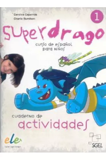 Superdrago 1. �wiczenia - Carolina Caparros, Charlie Burnham