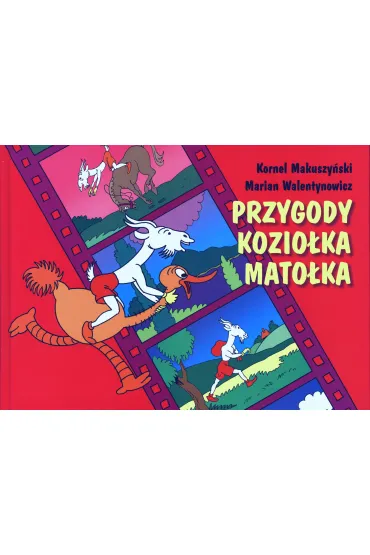 Przygody Kozio�ka Mato�ka - Kornel Makuszy�ski, Marian Walentynowicz