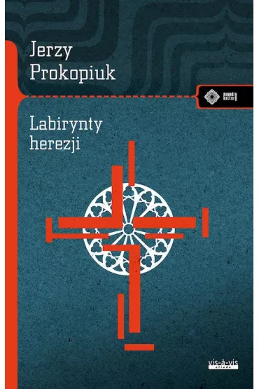 Labirynty herezji - Jerzy Prokopiuk