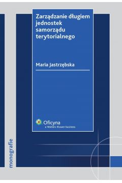 eBook Zarzdzanie dugiem jednostek samorzdu terytorialnego pdf