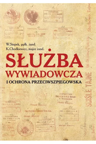 S�u�ba wywiadowcza i ochrona przeciwszpiegowska - W Stepek K Chodkiewicz