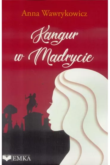 Kangur w Madrycie - Anna Wawrykowicz
