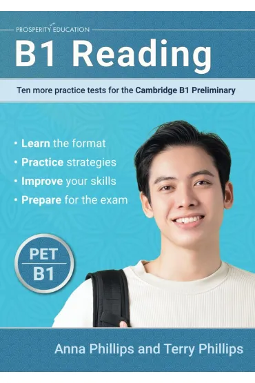 Reading B1. Ten practice tests for the Cambridge B1 Preliminary - Anna  Phillips, Terry  Phillips
