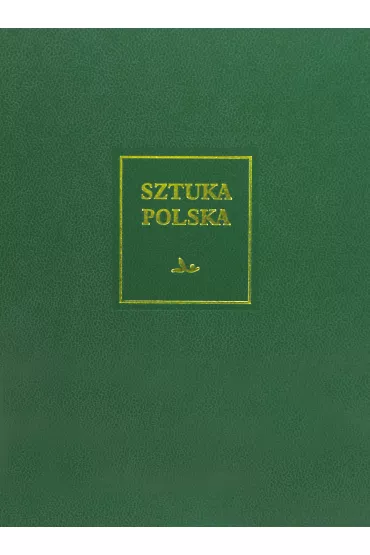 Sztuka polska Tom 6 Sztuka XIX wieku [z uzupe�nieniem o sztuk� �l�ska i Pomorza Zachodniego]