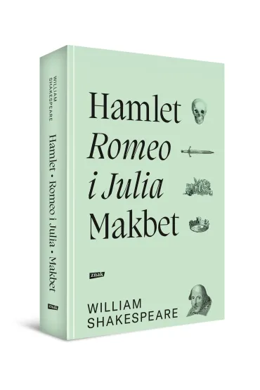Hamlet, Romeo i Julia, Makbet - William Shakespeare