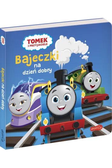 Tomek i przyjaciele. Bajeczki na dzie� dobry - Beata �michowska