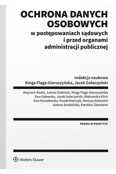 Ochrona danych osobowych w post�powaniach s�dowych i przed organami administracji publicznej