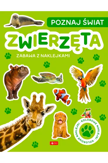 Poznaj �wiat. Zabawa z naklejkami. Zwierz�ta